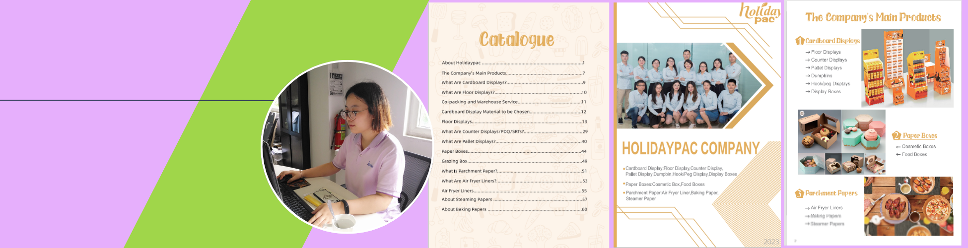 Holidaypac food grade packaing factory located both China and Cambodia