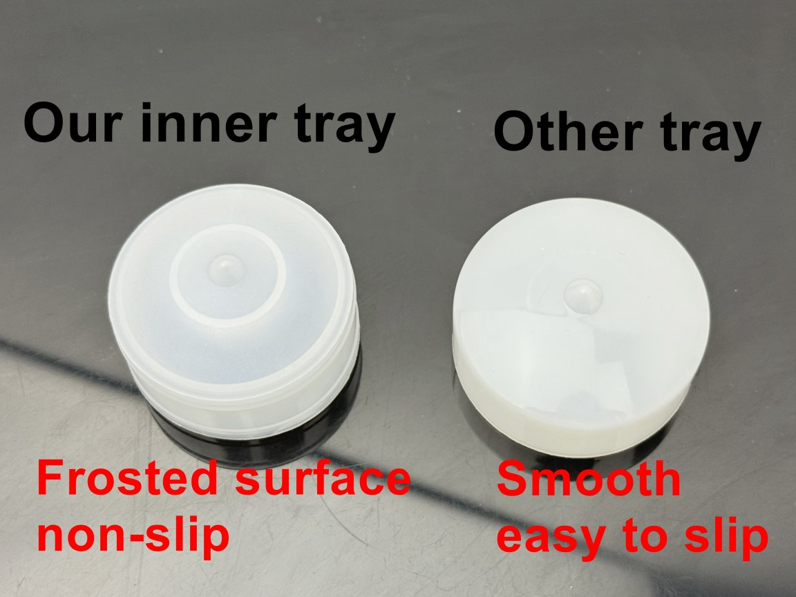 Frosted non-slip inner tray surface vs smooth easy-to-slip surface